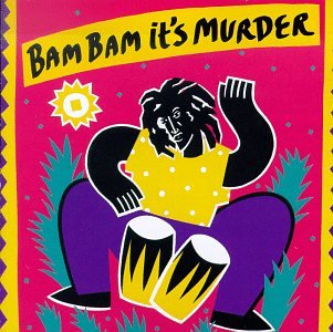 Product Image: Bam Bam It's Murder