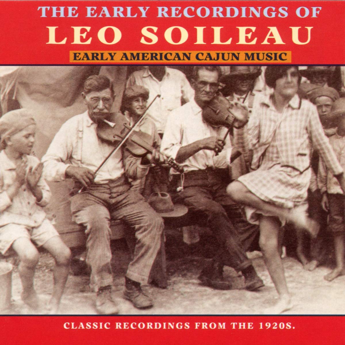 Early American Cajun Music: The Early Recordings Of Leo Soileau cd