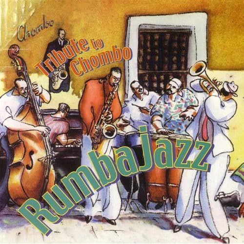 Rumba Jazz Tribute to Chombo Other music genres