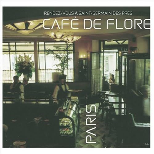 Cafe de Flore: Rendez-Vous a Saint Germain des Près Jazz