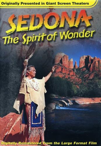 Sedona: The Spirit of Wonder Films