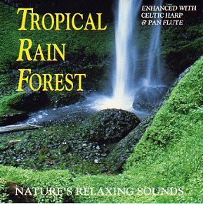 Nature's Relaxing Sounds: Tropical Rain Forest (Enhanced With Celtic Harp and Pan Flute) (UK Import) Music