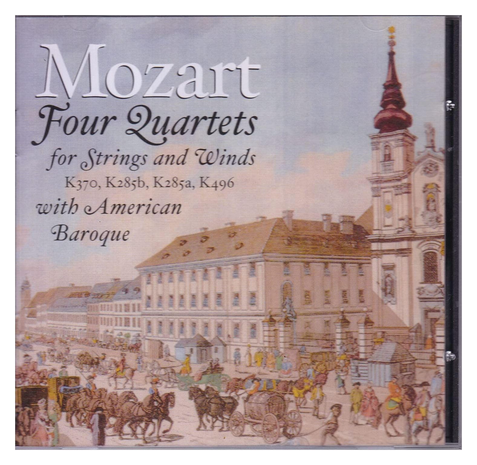 Wolfgang Amadeus Mozart: Quartette für Bläser und Streicher Classical