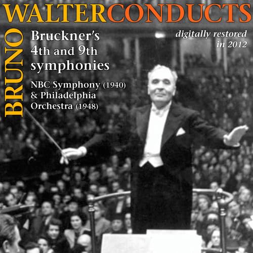 Bruno Walter Dirigiert Bruckner, Sinfonie Nr. 4 & 9 Classical