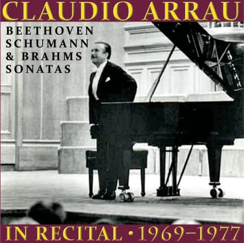 Claudio Arrau in Recital 1969-1977 - Werke von Beethoven / Schumann / u.a. Classical
