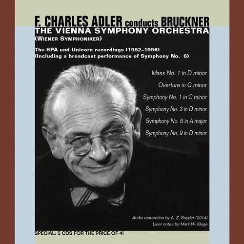 F. Charles Adler Conducts Bruckner - Messe Nr.1/Ouvertüre g-Moll/Sinfonien Nr. 1, 3, 6 & 9 Classical