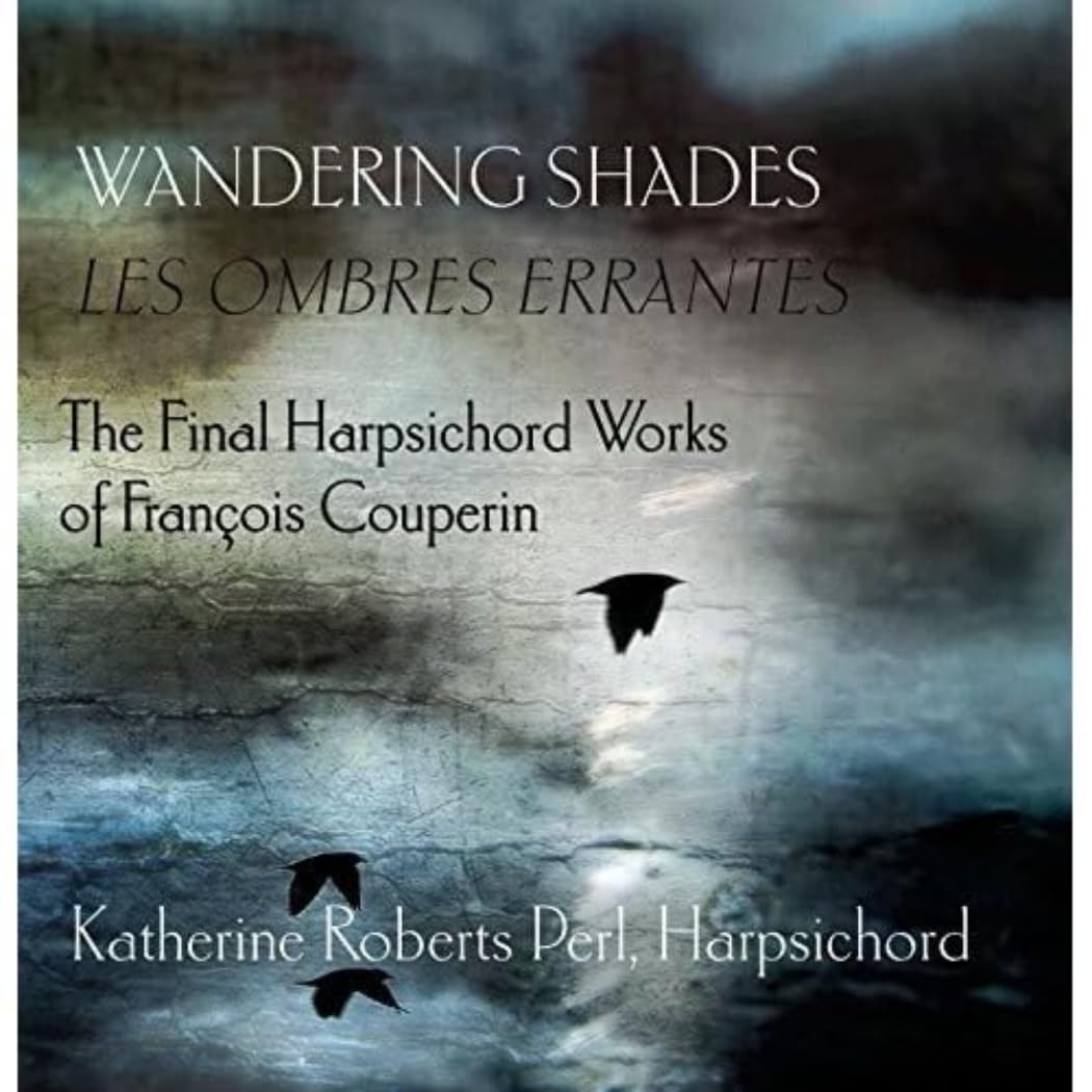 Wandering Shades-Späte Cembalowerke Classical