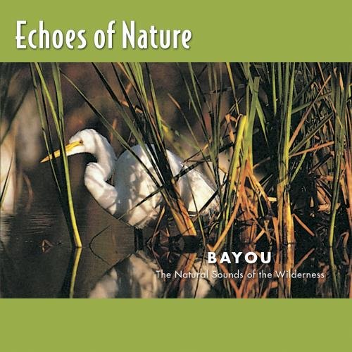 Echoes of Nature: Bayou Music