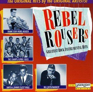 Rebel Rousers: Rock Instrumental Hits Pop