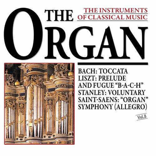 The Instruments Of Classical Music: The Organ Music