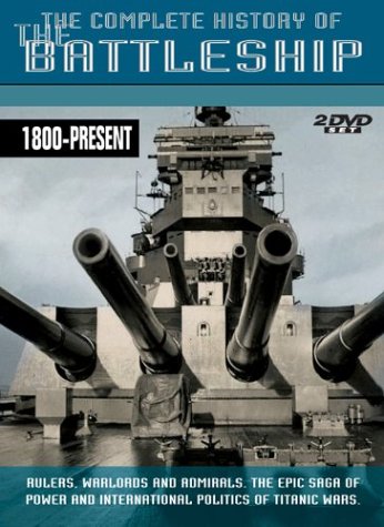 The Complete History of the Battleship: 1800-1916/1800-Present dvd