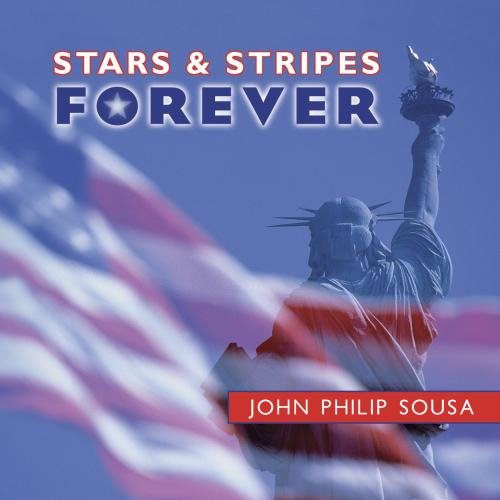 Stars & Stripes Forever - John Philip Sousa Other music genres