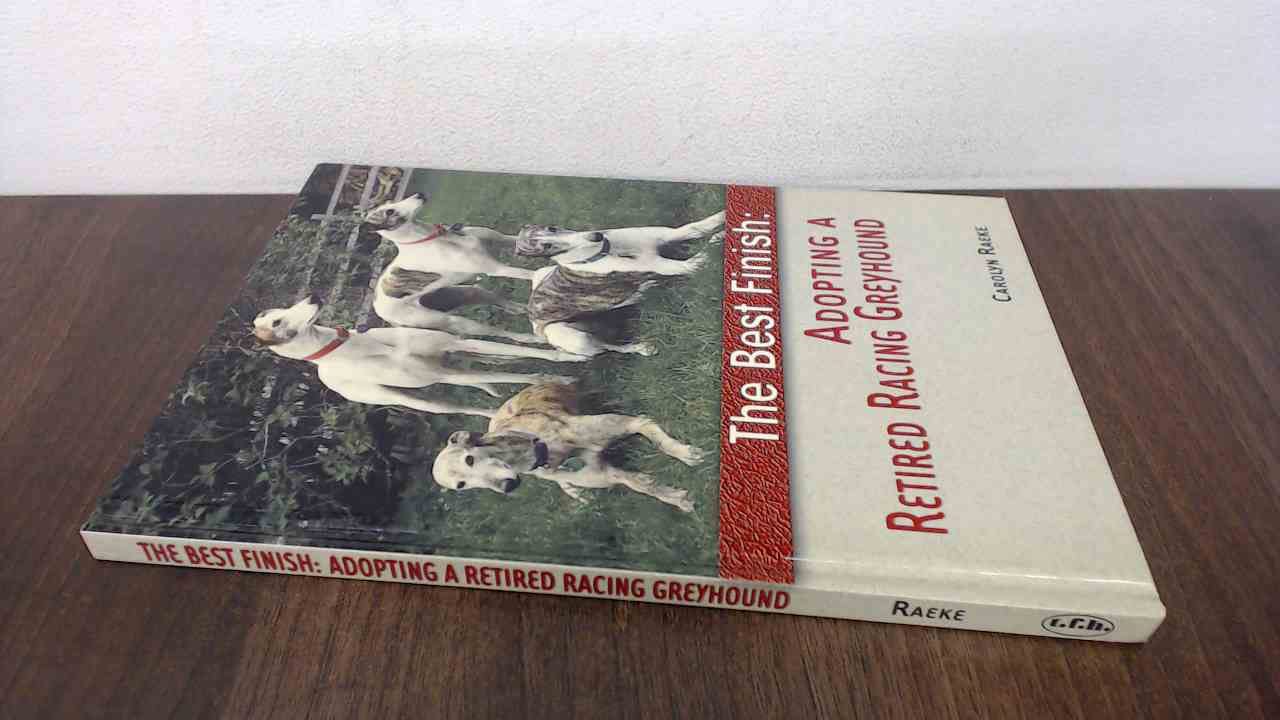 The Best Finish: Adopting a Retired Racing Greyhound Pets