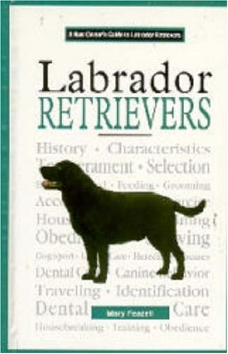 A New Owner's Guide to Labrador Retrievers Pets