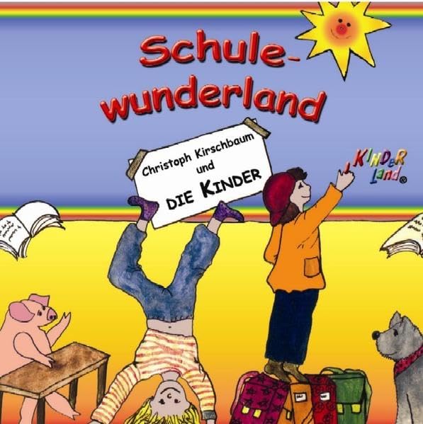 Schule Wunderland: Lieder rund um die Schule: Musikalische Reise durch die erste Schulzeit Sheet Music