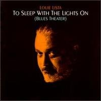 To Sleep With the Lights on Blues