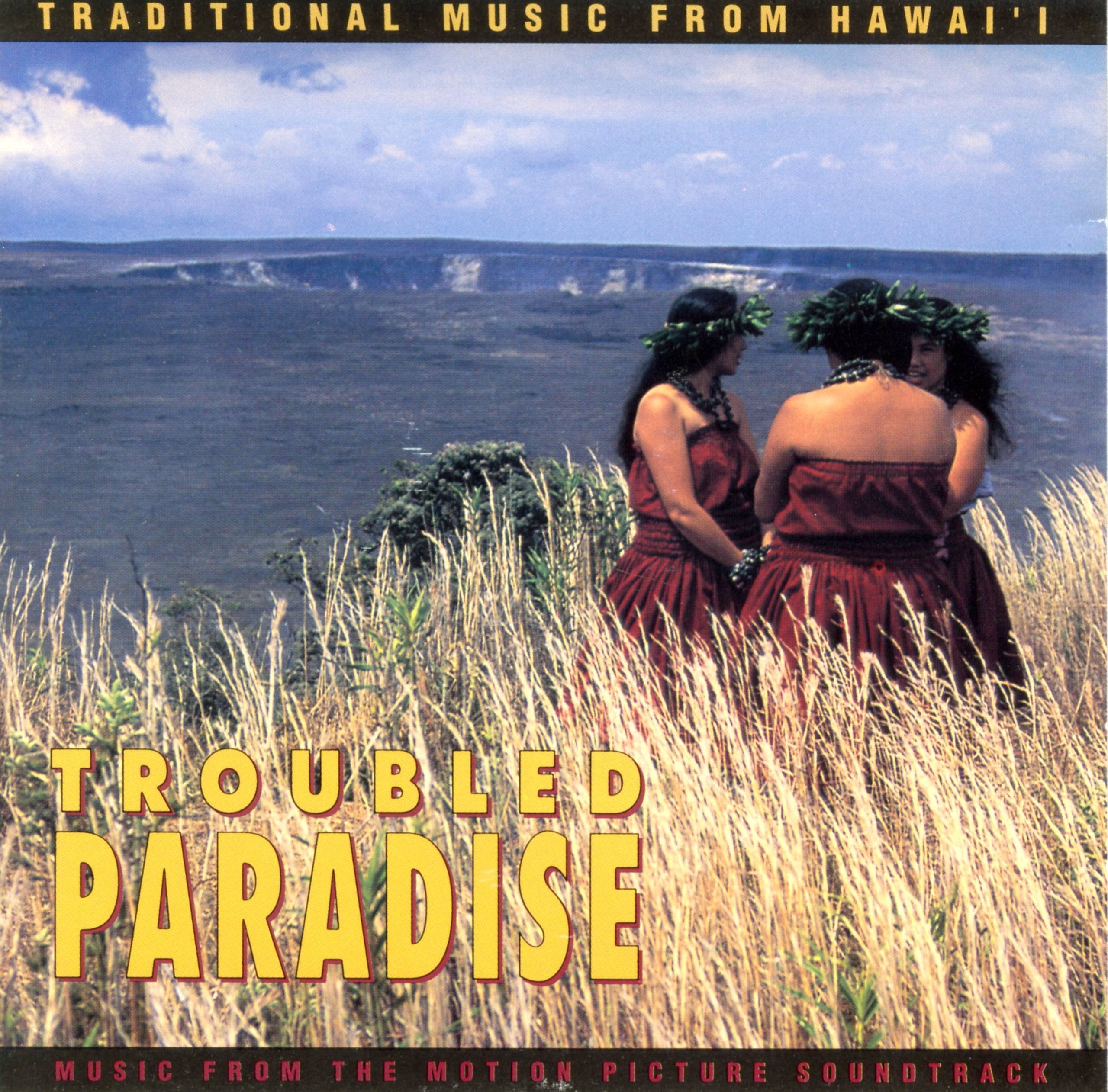 Troubled Paradise - Traditional Music From Hawaii Pop