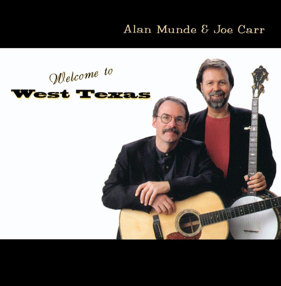 Alan Munde & Joe Carr - Welcome To West Texas Pop