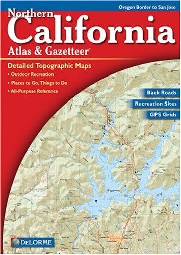 Northern California Atlas & Gazetteer (Delorme Atlas & Gazetteer) Leisure, Home & Garden