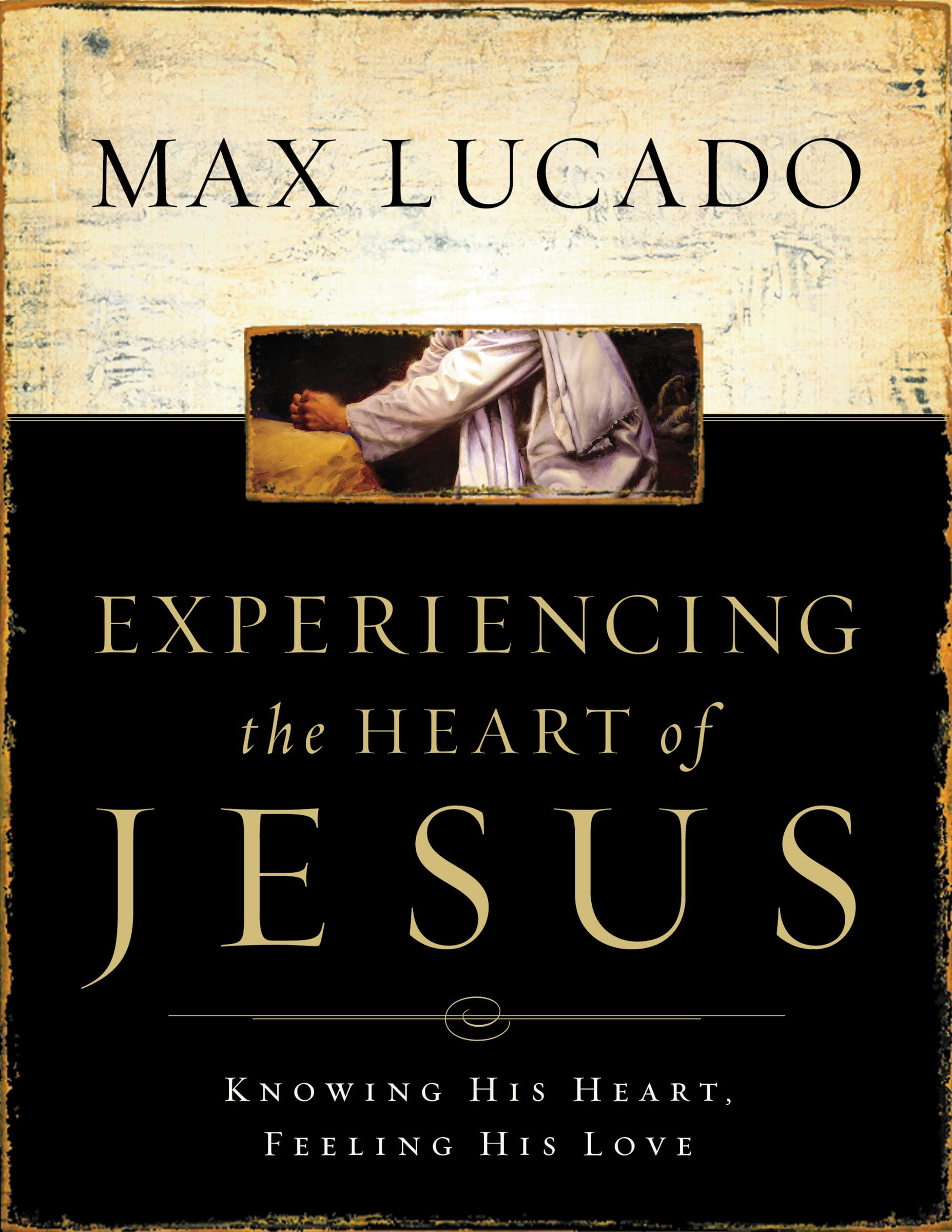 Experiencing the Heart of Jesus: Knowing His Heart, Feeling His Love Social Sciences