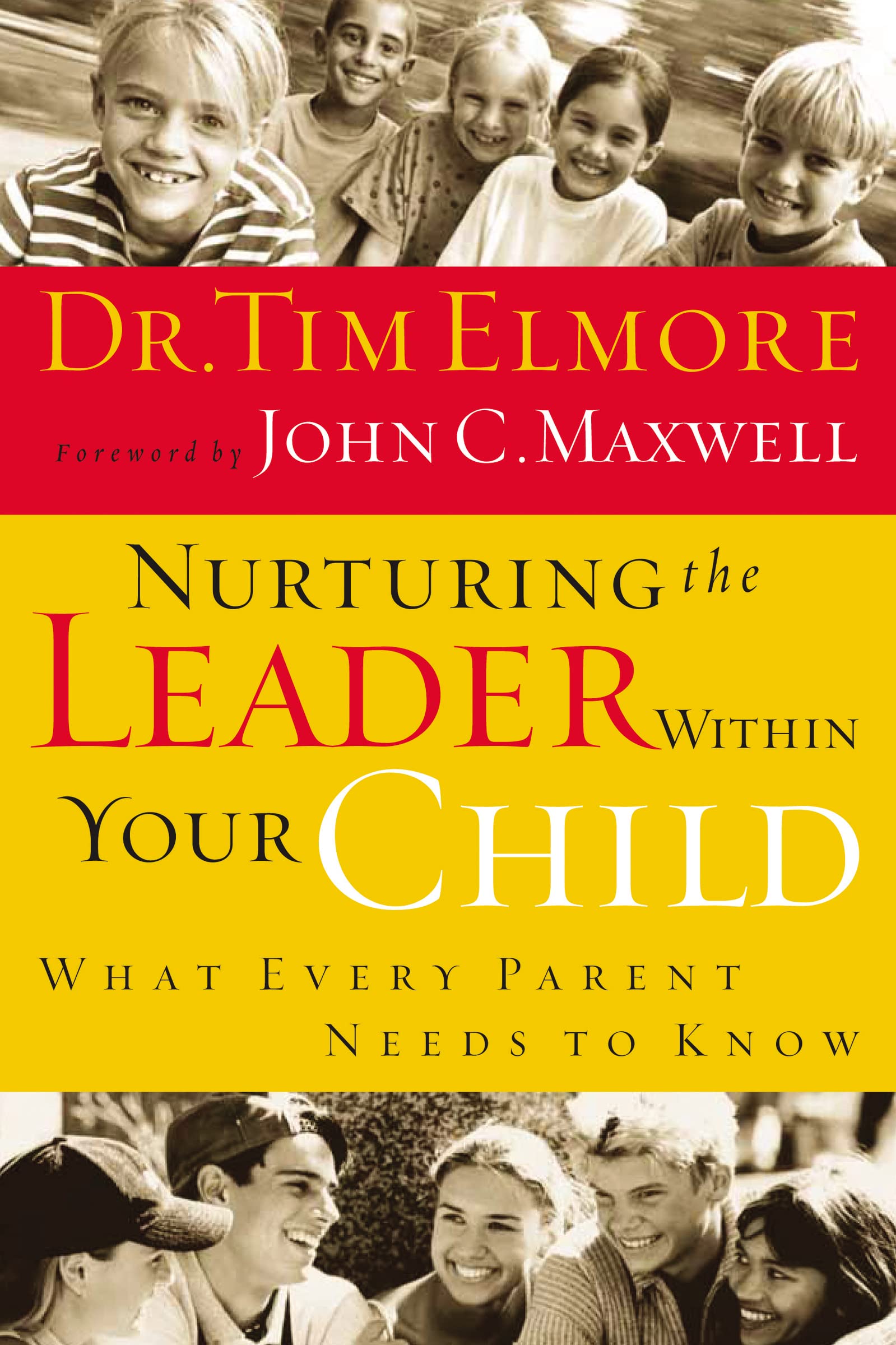 Nurturing the Leader Within Your Child: What Every Parent Needs to Know Parents & Children
