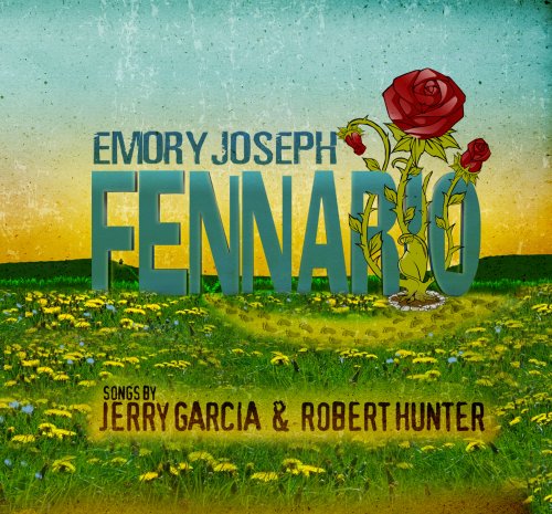 Fennario: Songs By Jerry Garcia and Robert Hunter Alternative & Indie