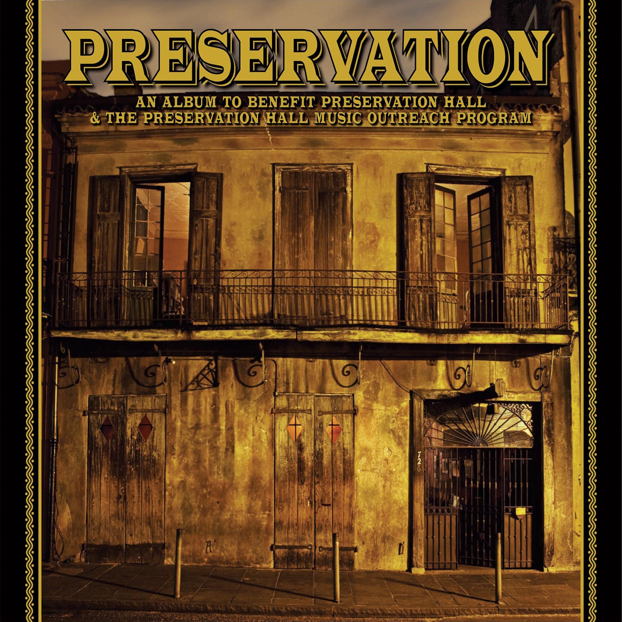 Preservation: An Album To Benefit Preservation Hall and The Preservation Hall Music Outreach Program Jazz