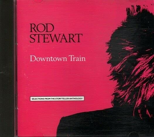 Product Image: Rod Stewart Downtown Train ~ Rod Stewart ~ Pop ~ CD ~ Good