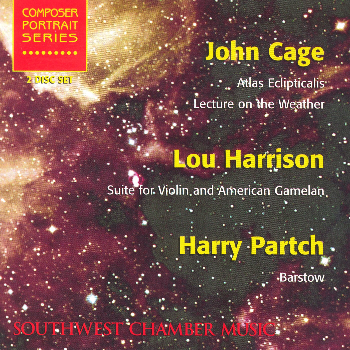 Southwest Chamber Music Composer Portrait Series: John Cage (Atlas Eclipticalis), Lou Harrison (Suite for Gamelan) , and Harry Partch (Barstow) cd