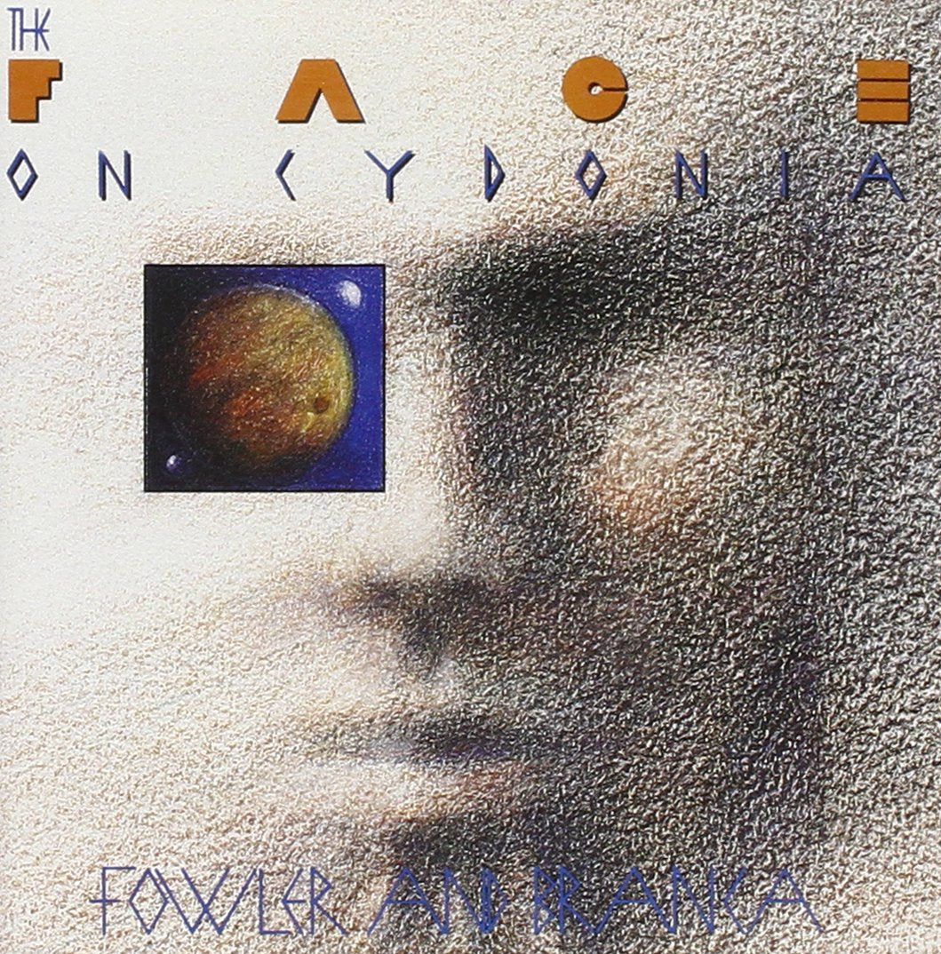 Fowler & Branca - Face On Cydonia Music
