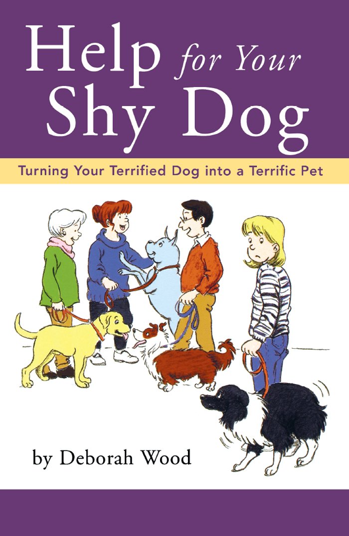 Help For Your Shy Dog: Turning Your Terrified Dog Into a Terrific Pet Pets