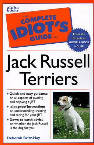 The Complete Idiot's Guide to Jack Russell Terrier Pets