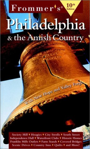 Frommer's Philadelphia & the Amish Country (FROMMER'S PHILADELPHIA AND THE AMISH COUNTRY) Leisure, Home & Garden