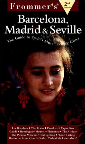 Barcelona, Madrid and Seville (Frommer's Complete Guides) Leisure, Home & Garden