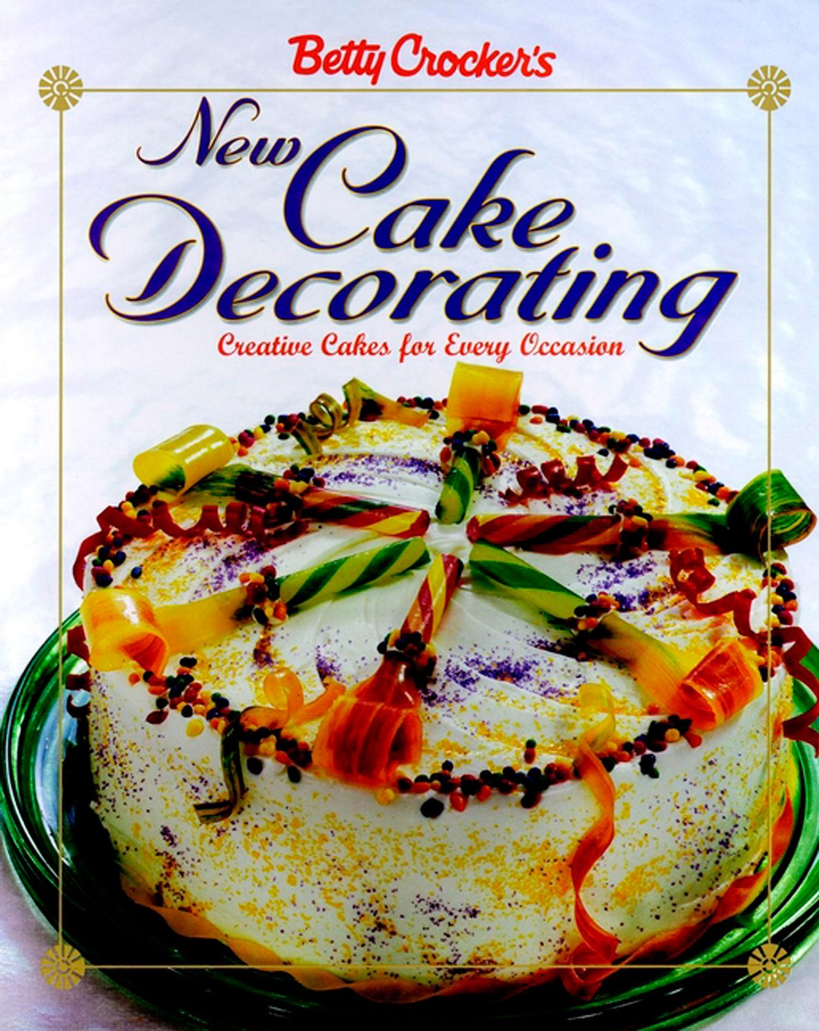 Betty Crocker's New Cake Decorating (Betty Crocker Cooking) Leisure, Home & Garden