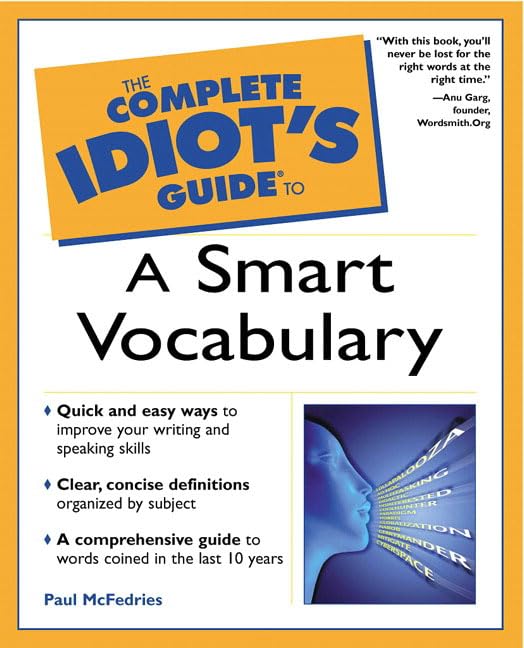 The Complete Idiot's Guide to a Smart Vocabulary Business, Finance & Career