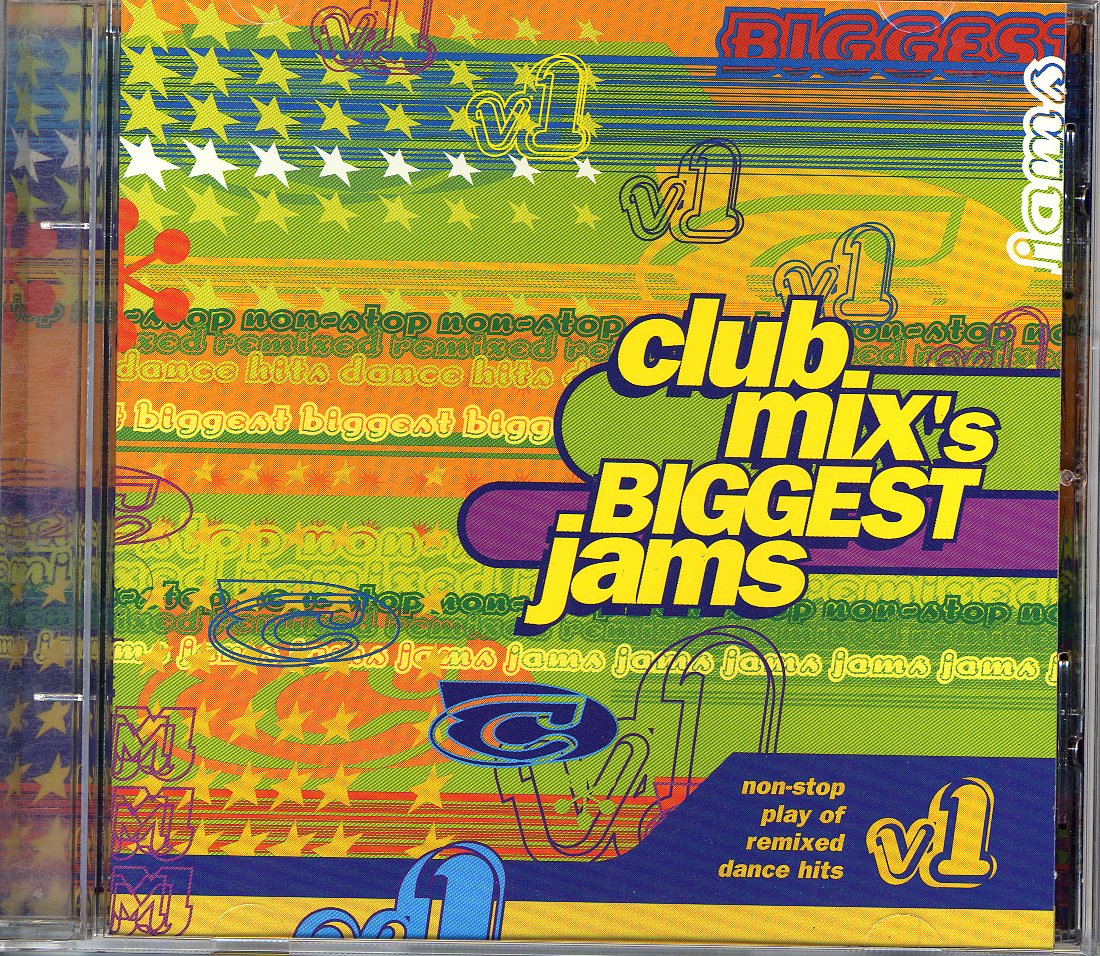 Club Mix's Biggest Jams 1 Dance & Electronic