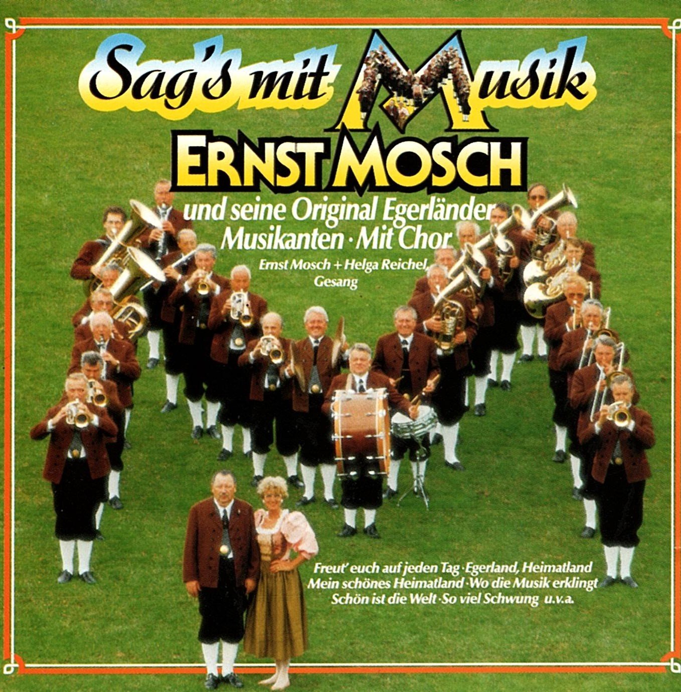 ERNST MOSCH UND SEINE ORIGINAL EGERLANDER - SAG'S MIT MUSIK Music