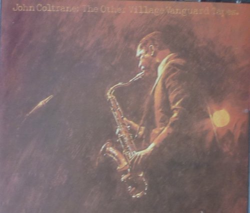 Coltrane : The other Village Vanguard tapes Music