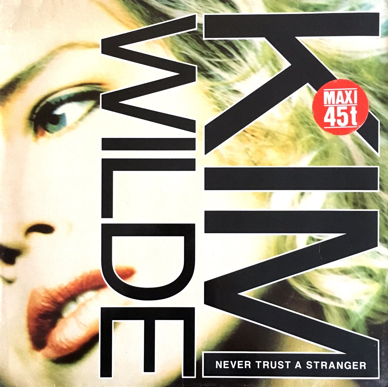 Product Image: Never Trust a Stranger (Ext. Version, 1988, INCL. 'You Came' )