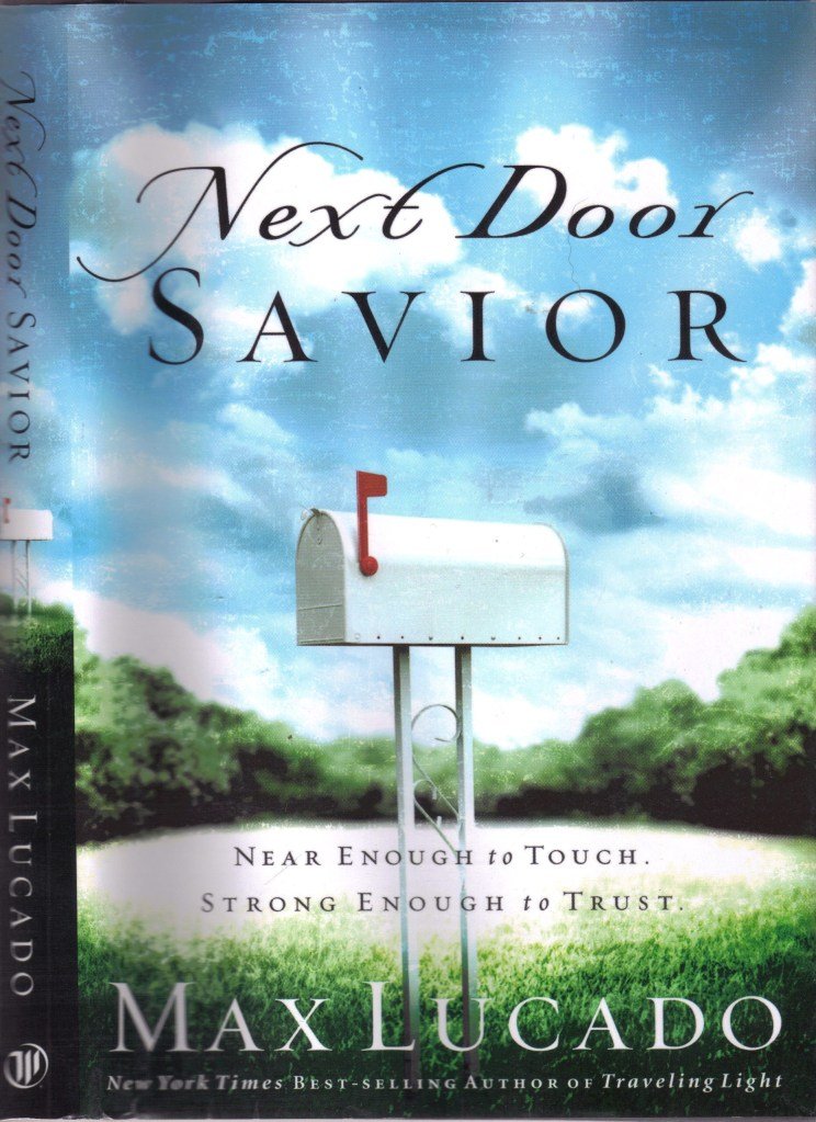 Next Door Savior: Near Enough to Touch Strong Enough to Trust Religion & Esotericism