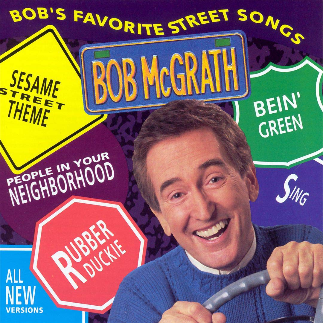 Bob McGrath - Bob's Favorite Street Songs Children & Young People