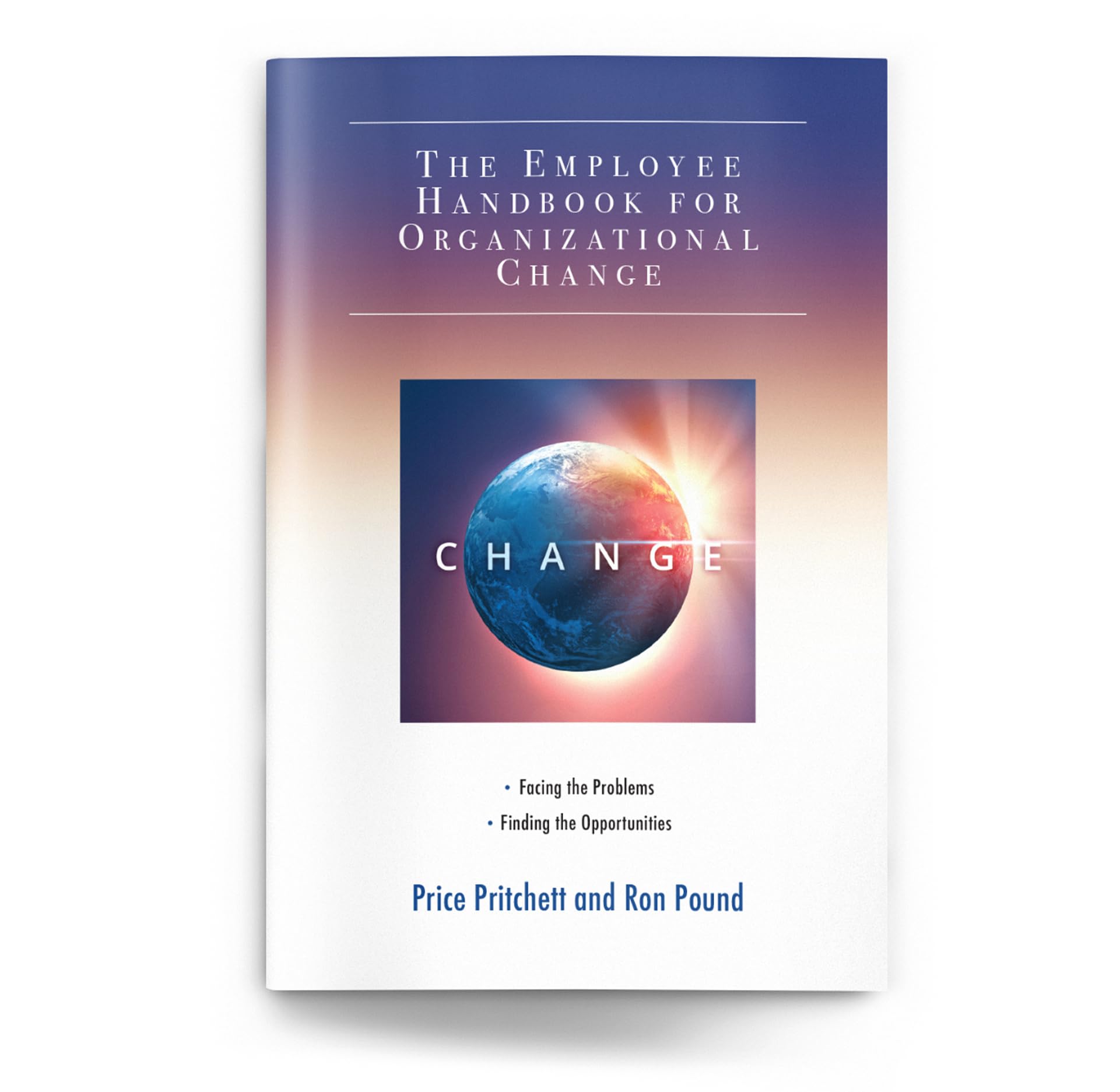The Employee Handbook for Organizational Change Business, Finance & Career