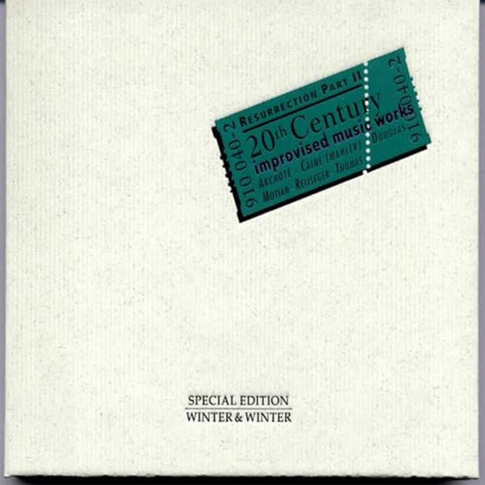 Resurrection Part II - 20th Century improvised music works Alternative & Indie