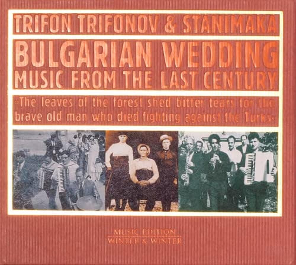 Bulgarian Wedding-Music from the Last Century Music
