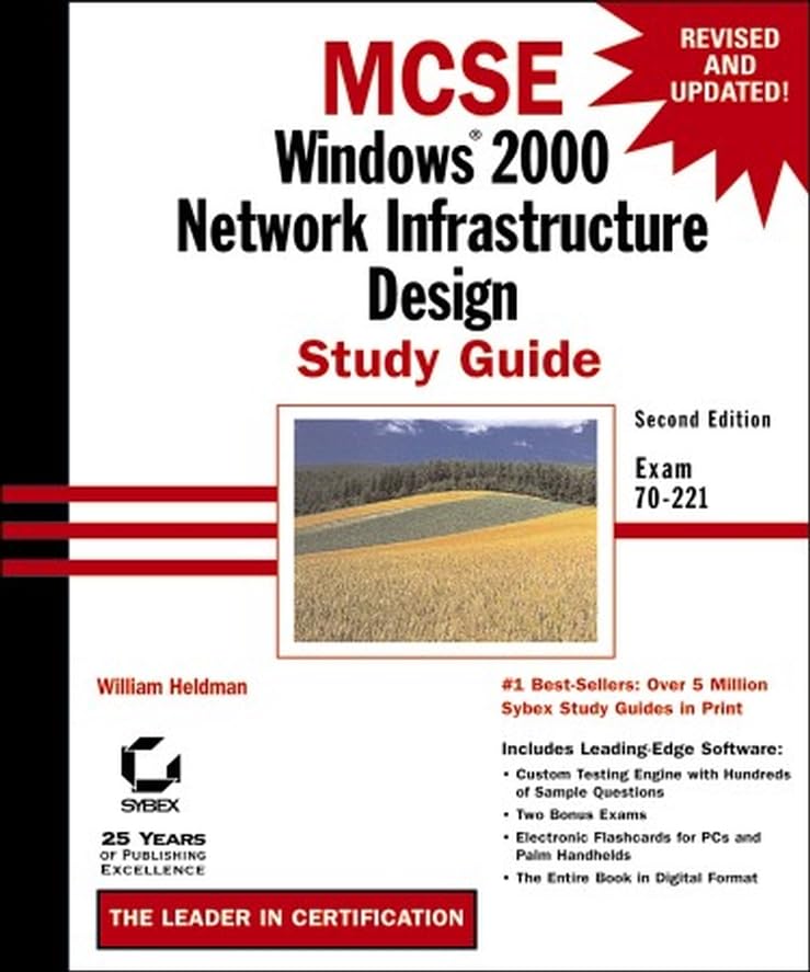 MCSE: Windows 2000 Network Infrastructure Design Study Guide: Exam 70-221 Computer Science