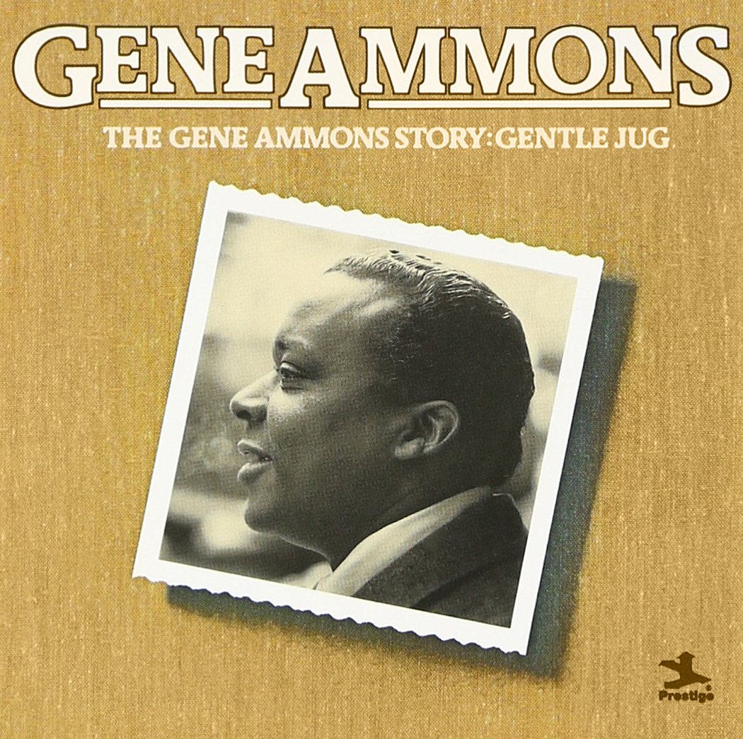 The Gene Ammons Story - Gentle Jug Jazz