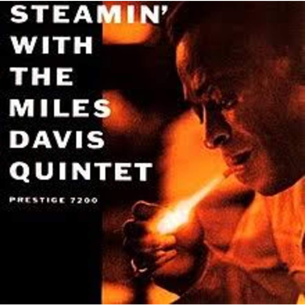Steamin With the Miles Davis Quintet Jazz