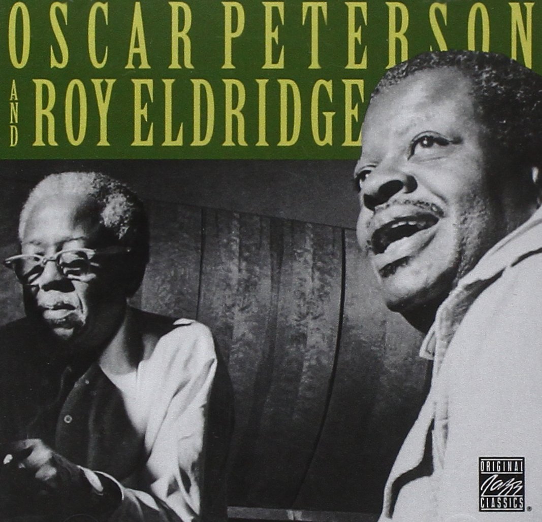 Original Jazz Classics: Oscar Peterson and Roy Eldridge Jazz