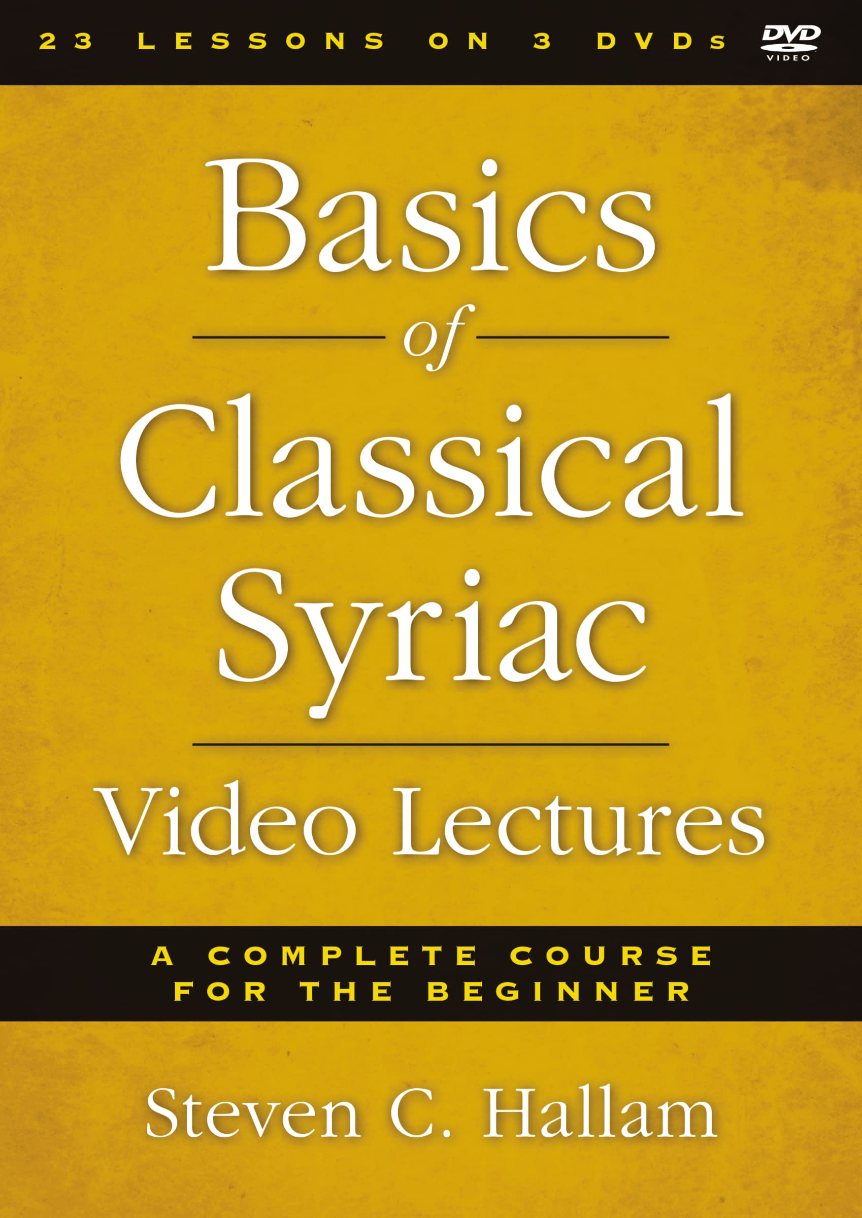 Basics of Classical Syriac Video Lectures: A Complete Course for the Beginner Films